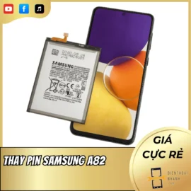 Thay Pin Samsung A82 Chính Hãng - Bảo Hành Uy Tín 2025