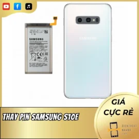 Thay Pin Samsung S10e Chính Hãng - Hiệu Suất Như Mới