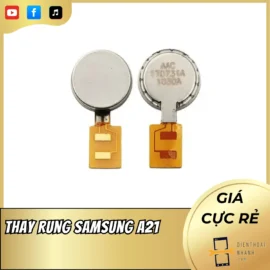Thay Rung Samsung A21 Chính Hãng, Giá Rẻ, Lấy Ngay