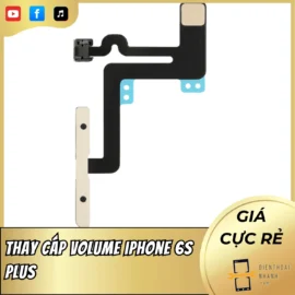 Thay cáp volume iPhone 6s Plus - Giá Rẻ, Bảo Hành Dài Hạn