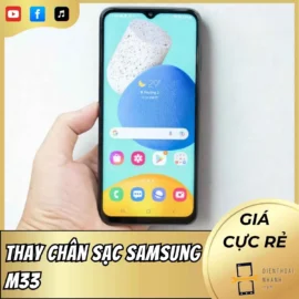 Thay Chân Sạc Samsung M33 - Kéo Dài Thời Gian Sử Dụng