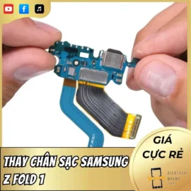 Thay Chân Sạc Samsung Z Fold 1 | Dịch Vụ Chuyên Phục Chế