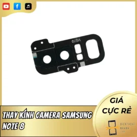 Thay Kính Camera Samsung Note 8 – Ảnh Nét Lại Như Mới