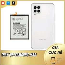 Thay Pin Samsung M32 Chính Hãng - An Toàn, Hiệu Năng Mượt