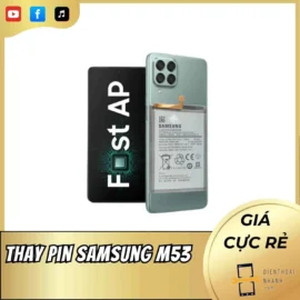 Thay Pin Samsung M53 - Gía Siêu Tốt, Sửa Nhanh Lấy Ngay