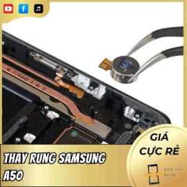 Thay rung Samsung A50 Chính Hãng, Lấy Liền, Giá Tốt