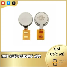 Thay Rung Samsung M32 Uy Tín, Giá Tốt - Sửa Nhanh Lấy Liền