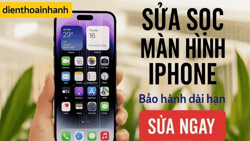 Sửa Sọc Màn Hình iPhone Uy Tín Tại Điện Thoại Nhanh