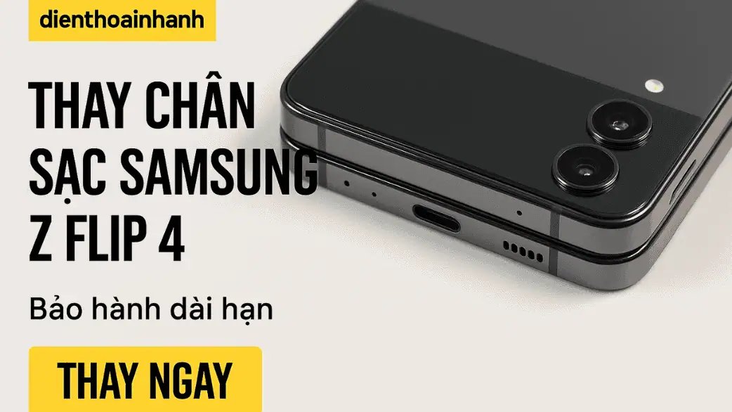 Thay Chân Sạc Samsung Z Flip 4 Giá Tốt, Lấy Ngay Trong Ngày