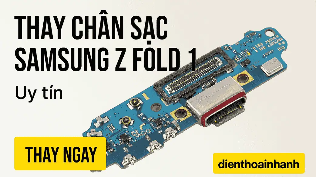 Hỏng chân sạc có thể ảnh hưởng đến các linh kiện nào khác trên Z Fold 1?