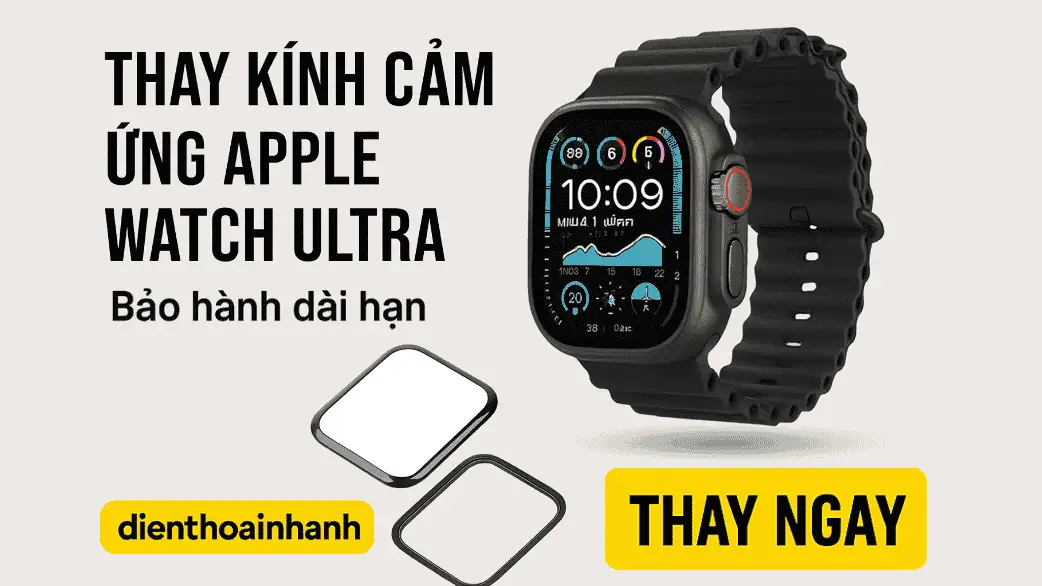 Dịch Vụ Thay Kính Cảm Ứng Apple Watch Ultra Chuyên Nghiệp