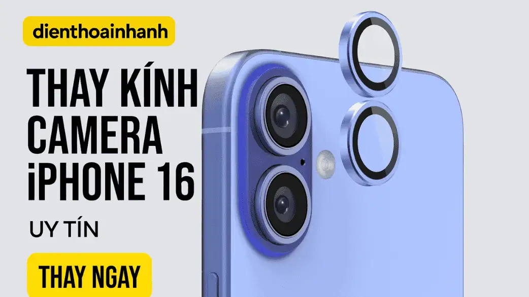 Thay Kính Camera Sau iPhone 16