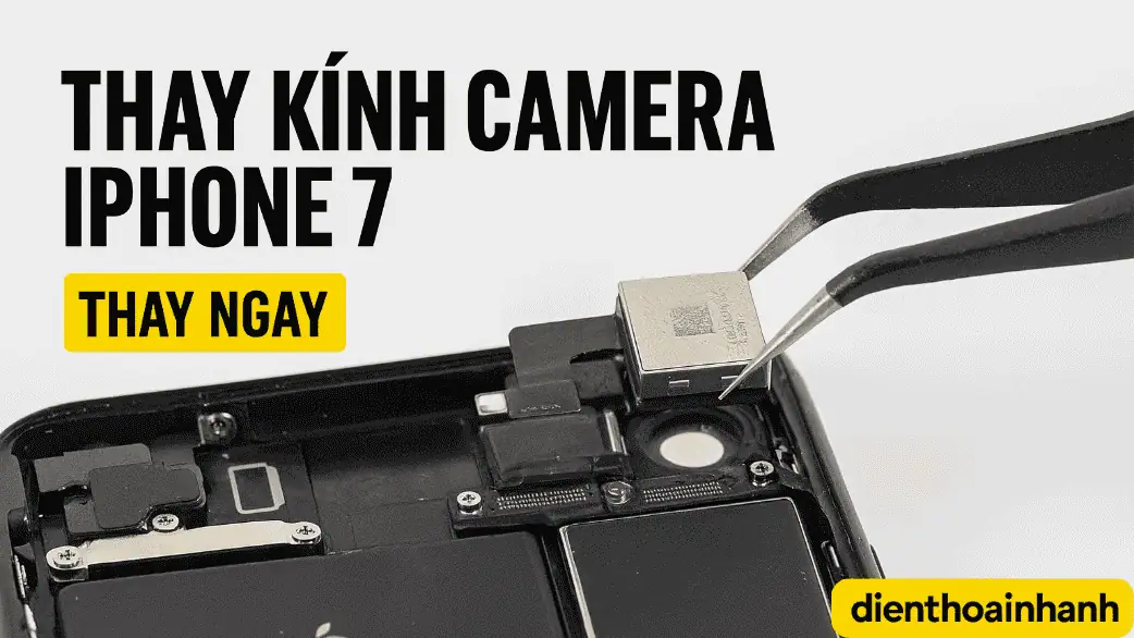 | Tháng 1 2026 Dấu Hiệu Cần Thay Kính Camera iPhone 7