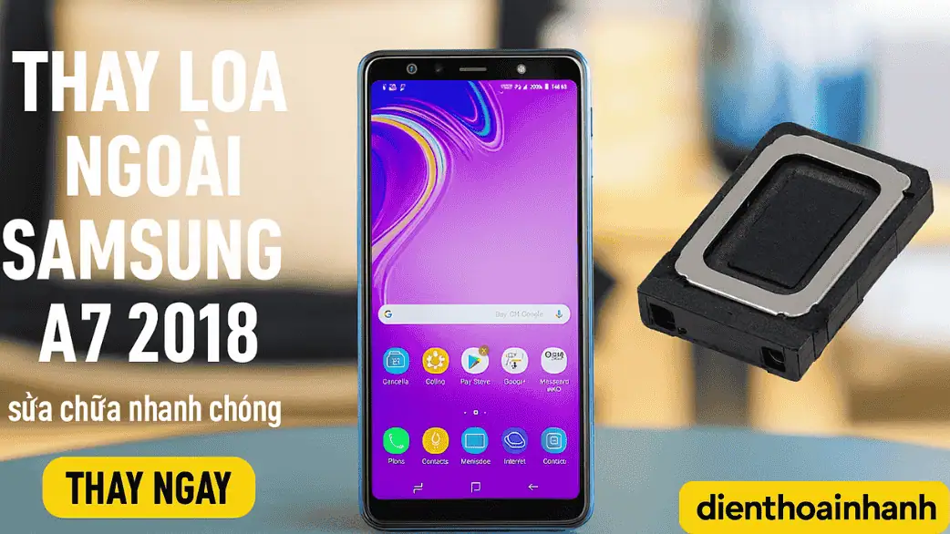 Dấu hiệu nhận biết loa ngoài Samsung A7 2018 bị lỗi