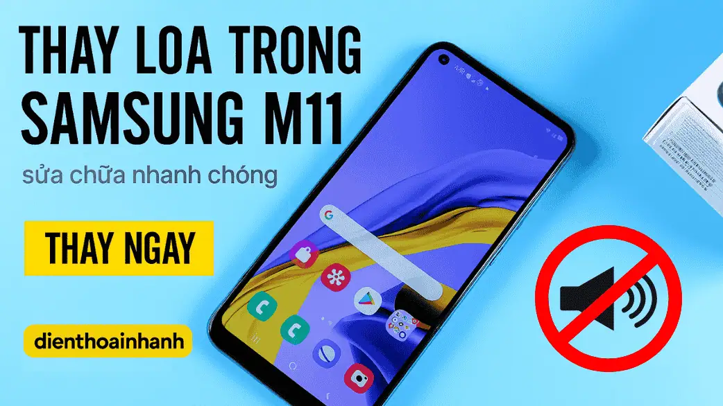Thay Loa Trong Samsung M11