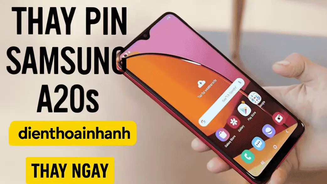 Thay Pin Samsung A20s Chính Hãng, Lấy Ngay, Giá Cực Tốt