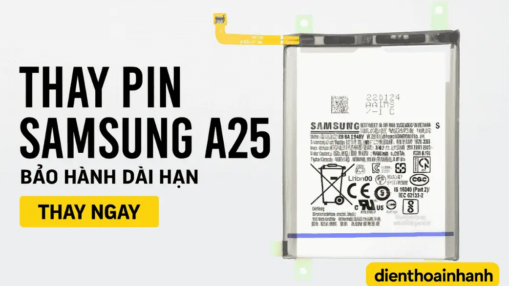 Thay Pin Samsung A25 Chính Hãng, Lấy Liền, Giá Ưu Đãi