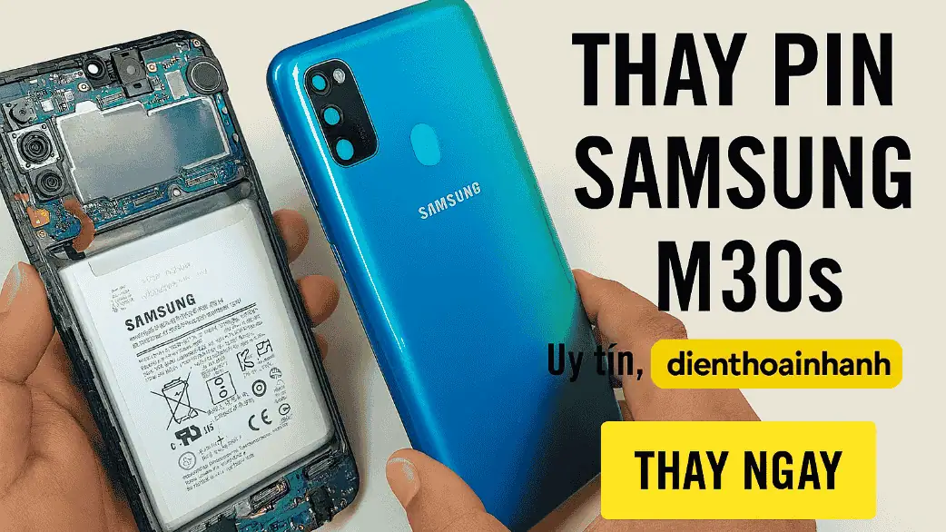 Thay Pin Samsung M30 Chính Hãng, Lấy Ngay, Giá Ưu Đãi