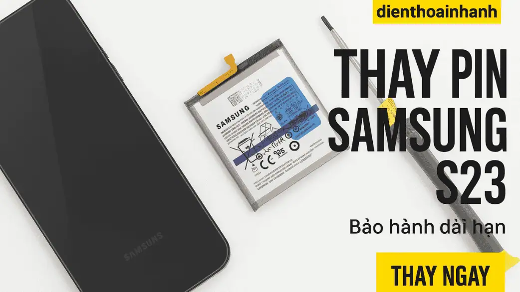 Bảng giá thay pin Samsung Galaxy S23