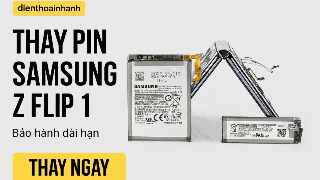 Thay Pin Samsung Z Flip 1 Chuẩn Hãng - An Toàn, Bền Lâu