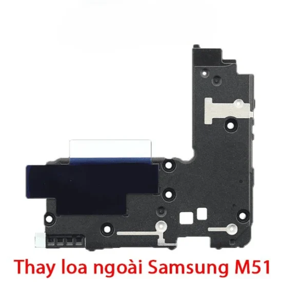 Thay Loa Ngoài Samsung M51 - Giá Tốt Tại Điện Thoại Nhanh