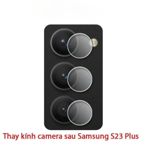 Thay Kính Camera Samsung S23 Plus – Chuẩn 3 Mắt, Ảnh Rõ