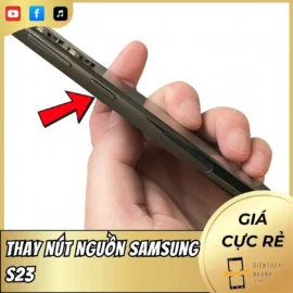 Thay Nút Nguồn Samsung S23