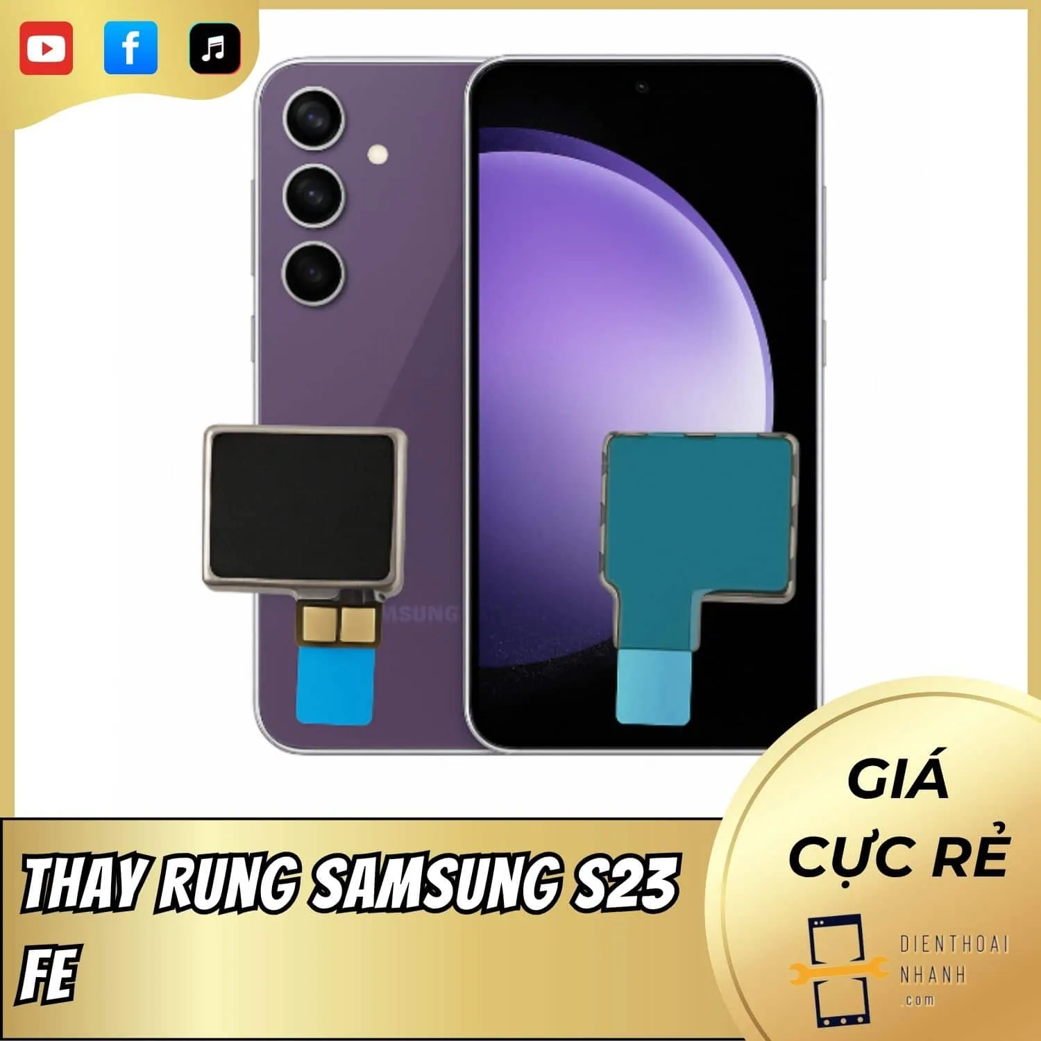 | Tháng 1 2026 Thay Rung Samsung S23 FE