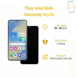 Thay màn hình Samsung S25 FE