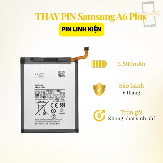 Thay Pin Samsung A6 Plus linh kiện