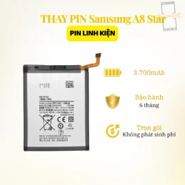Thay Pin Samsung A8 Star linh kiện