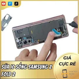 Sửa IC Sóng Samsung Z Fold 2 - Can Thiệp Độ Chính Xác Cao