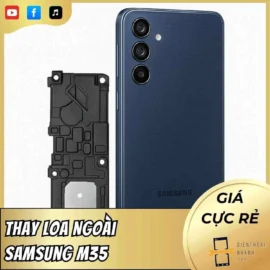Thay Loa Ngoài Samsung M35 Chính Hãng, Lấy Ngay, Giá Tốt
