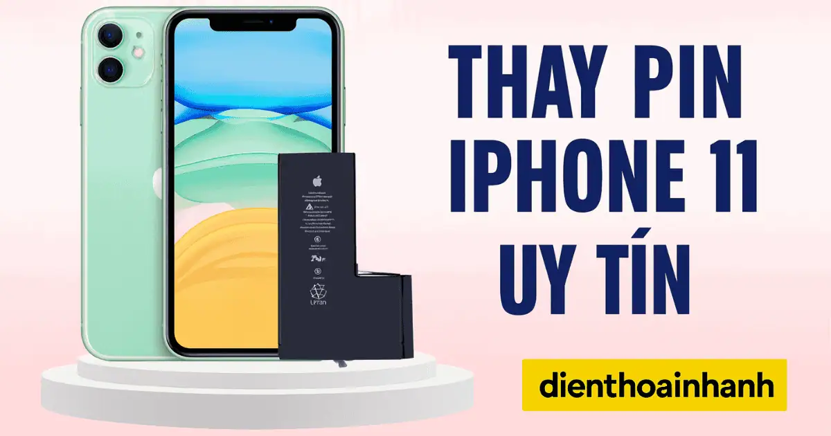 Địa Chỉ Thay Pin iPhone 11 Uy Tín, Lấy Ngay Tại TPHCM