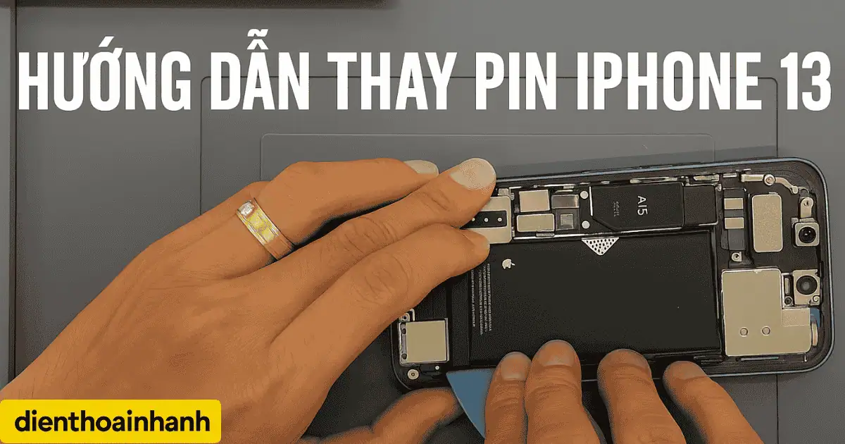 Hướng Dẫn Thay Pin iPhone 13: Các Lưu Ý Quan Trọng