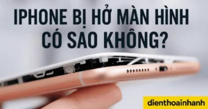 iPhone Bị Hở Màn Hình Có Sao Không? Cách Xử Lý Hiệu Quả