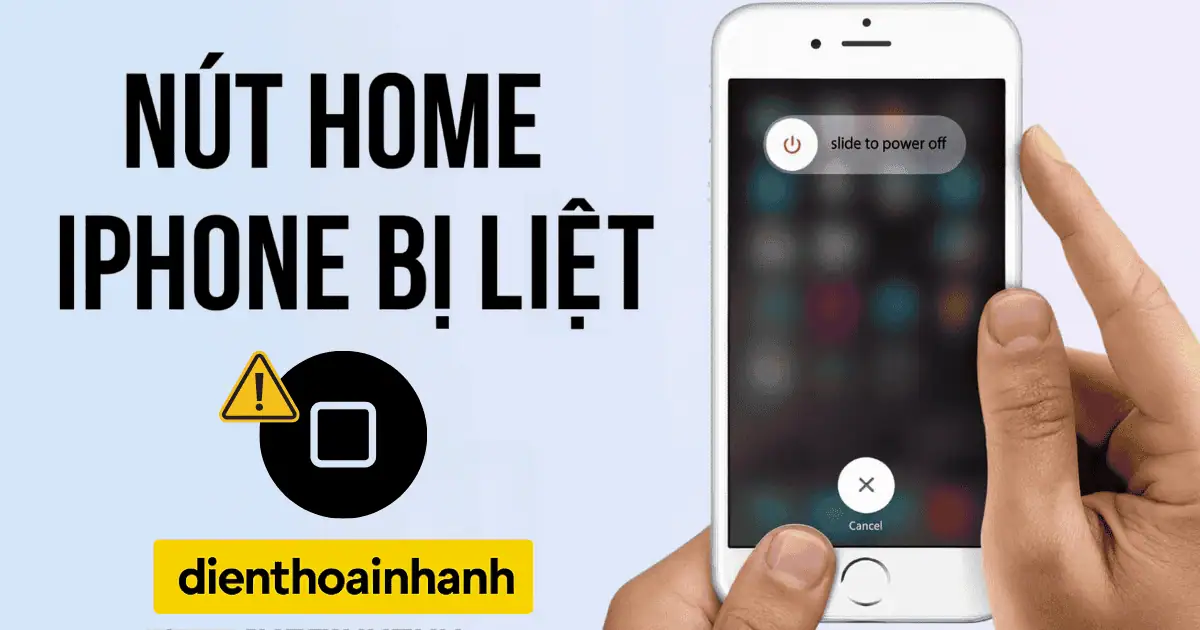 Nút Home iPhone Bị Liệt, Không Dùng Được? Sửa Lấy Ngay