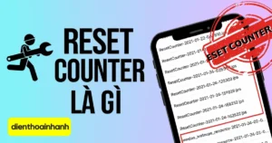 Reset Counter Là Gì? Mẹo Thực Hiện Nhanh, An Toàn