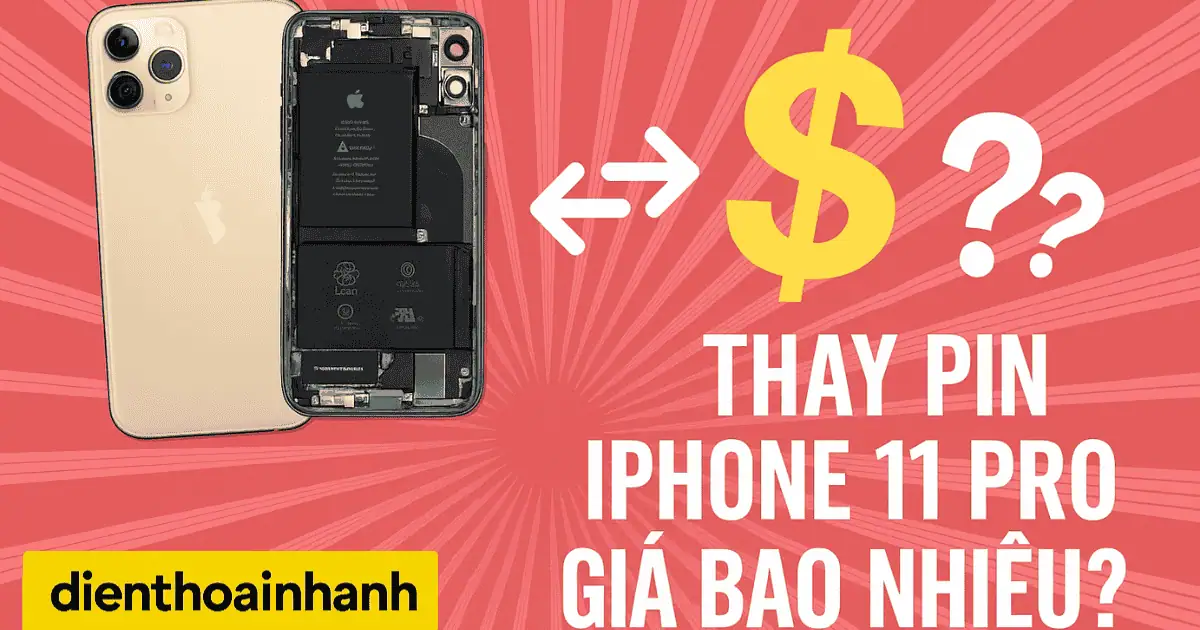 Thay Pin iPhone 11 Pro Giá Bao Nhiêu? Cập Nhật Mới Nhất