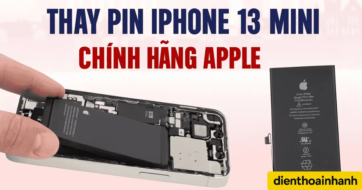 Thay Pin iPhone 13 Mini Chính Hãng Apple: Giải Pháp Tối Ưu