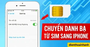 Cách Chuyển Danh Bạ Từ SIM Sang iPhone Đơn Giản Nhanh Chóng
