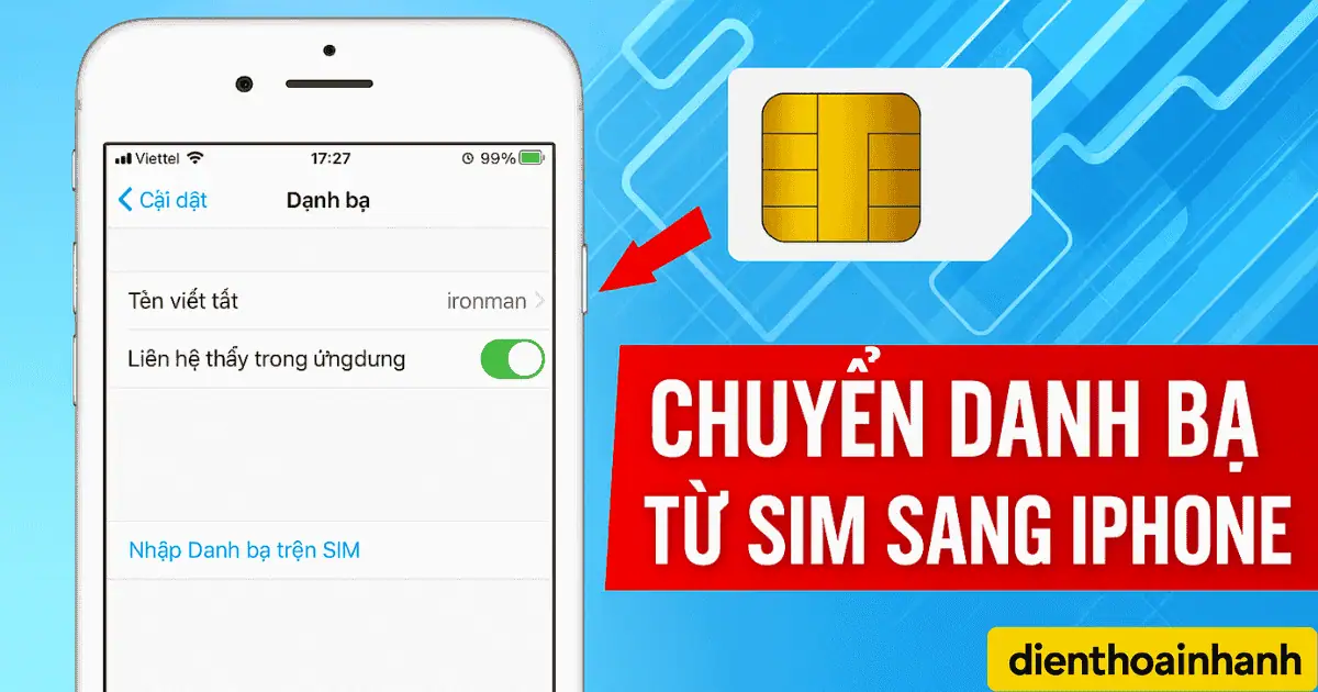Cách Chuyển Danh Bạ Từ SIM Sang iPhone Đơn Giản Nhanh Chóng