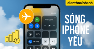 Sóng iPhone Yếu - Nguyên Nhân Và Cách Khắc Phục Hiệu Quả