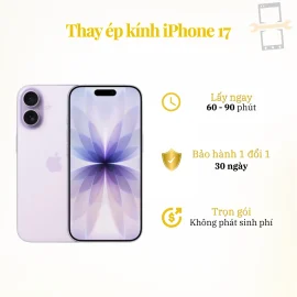 Thay ép kính iPhone 17
