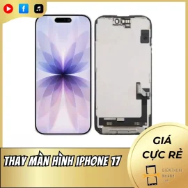 Thay Màn Hình iPhone 17 Chính Hãng