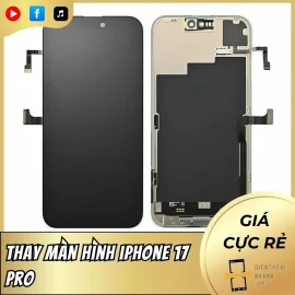 Thay Màn Hình iPhone 17 Pro