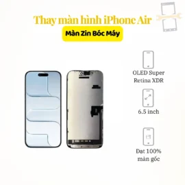 Thay màn hình iPhone Air zin bóc máy