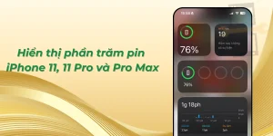 Hiển thị phần trăm pin iPhone 11, 11 pro và pro max đơn giản