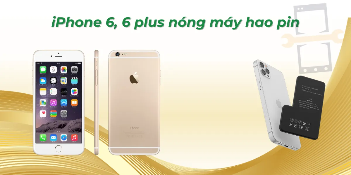 iPhone 6, 6 plus nóng máy hao pin