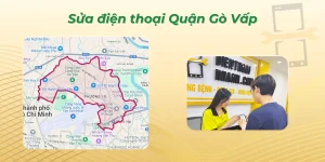 Sửa điện thoại quận Gò Vấp uy tín, lấy liền